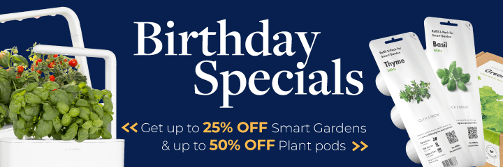 Get up to 25% off Smart Gardens and save 50% on plant pods with our mystery boxes.
